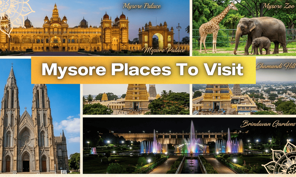 Mysore Places to Visit in 2 days​